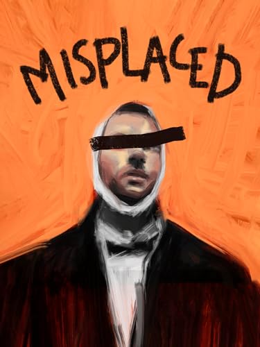 Misplaced