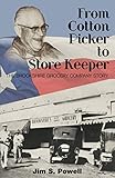 From Cotton Picker to Store Keeper: The Brookshire Grocery Company Story
