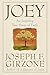 Joey : An Inspiring True Story of Faith and Forgiveness