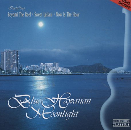 Blue Hawaiian Moonlight [Audio CD]