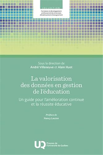 livre La valorisation des données en gestion de l'éducation: Un guide pour l'amélioration continue et la réussite éducative