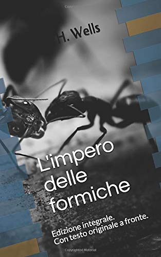 L'impero delle formiche: Edizione integrale. Con testo originale a fronte.