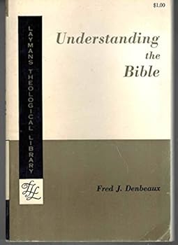 Paperback Understanding the Bible [Layman's Theological Library] Book