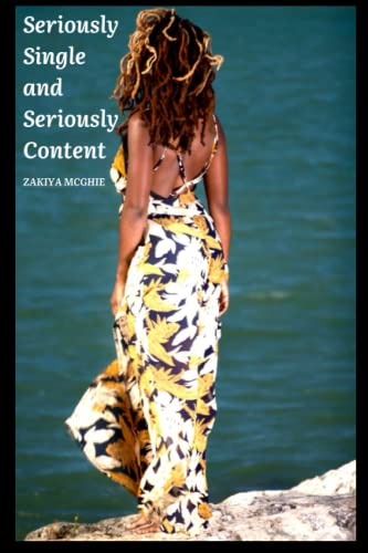 Seriously Single and Seriously Content