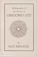 Bibliography of the Works of Gregorio Leti 0938768069 Book Cover
