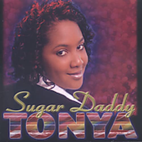 Tonya, Tonya Youngblood Sugar Daddy Music