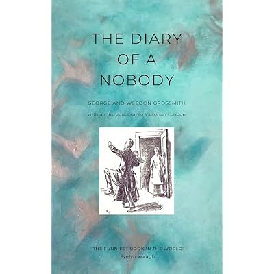 The Diary of a Nobody (Illustrated and Annotated): With an introduction to Victorian London