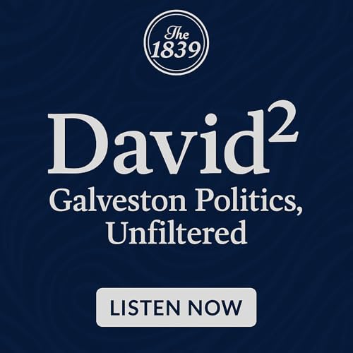『David²: Galveston Politics, Unfiltered on The1839.com』のカバーアート