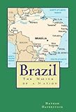 Brazil: The Making of a Nation