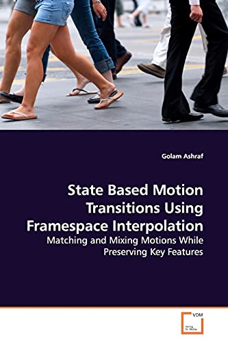 State Based Motion Transitions Using Framespace Interpolation