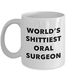ChGuangm Oral Surgeon Coffee Mug Worlds Shittiest Oral Surgeon Gifts for Oral Surgeon Funny Novelty Birthday Present Idea