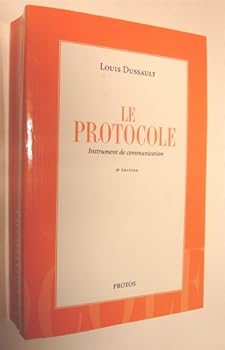 Paperback Le Protocole: Instrument De Communication, Édition 2 Book