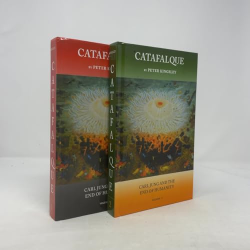 CATAFALQUE (2-Volume Set): Carl Jung and the End of Humanity