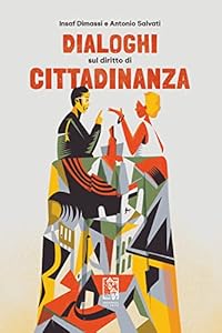 Vedi scheda su Amazon Dialoghi sul diritto di cittadinanza