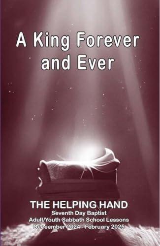 Helping Hand in Bible Study: December 2024 - February 2025: A King Forever and Ever (The Helping Hand in Bible Study) (English Edition)