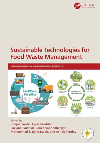 Sustainable Technologies for Food Waste Management (Sustainable Industrial and Environmental