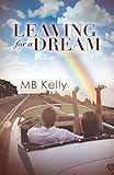Leaving For A Dream