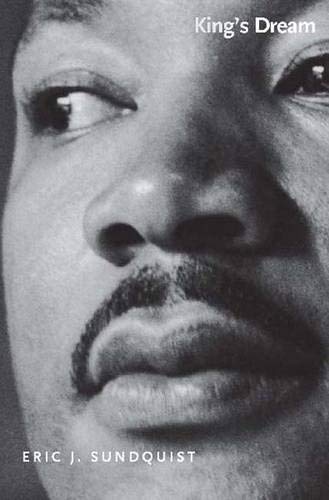 King's Dream: The Legacy of Martin Luther King s "I Have a Dream" Speech (Icons of America)