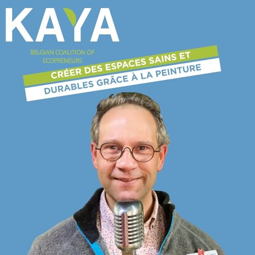 #026 - Rubrique KAYA : Parole d’Écopreneur - Frédéric Dekeuleneer, Galtane (FR) cover art