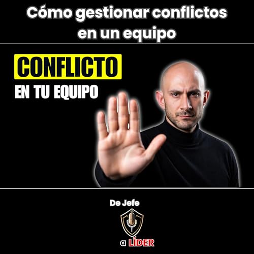 Conflictos en tu equipo. Por qu&eacute; mediar es el error que lo empeora (y el protocolo que s&iacute; funciona)