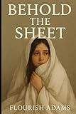 BEHOLD THE SHEET: A Teen’s Journey Through Bedwetting, Betrayal, and Love