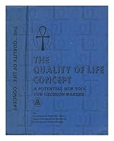 The Quality of Life Concept: A potential new tool for decision- Makers B000GGY3O2 Book Cover