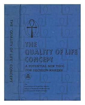 Hardcover The Quality of Life Concept: A potential new tool for decision- Makers Book