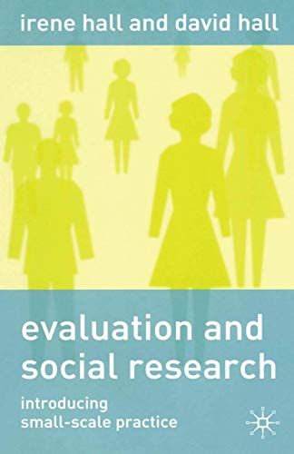 Evaluation and Social Research: Introducing Small-Scale Practice view 2