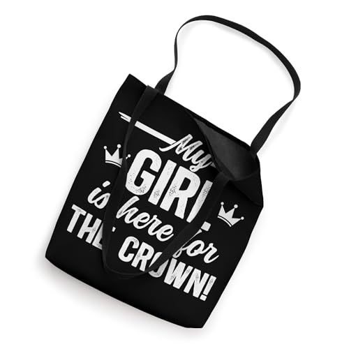 Here For The Crown Pageant Dad Pageant Father Tote Bag