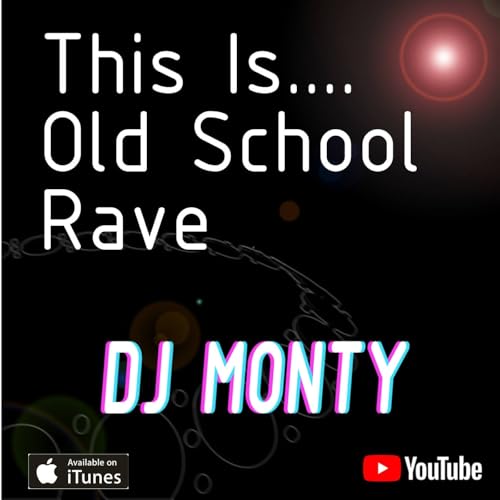 This Are Rave Classics By DJ Monty