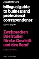 Bilingual Guide to Business and professional Correspondence: German-English 0080176550 Book Cover
