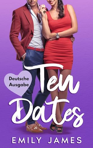 Ten Dates: Feindschaft trifft Liebe (Power of Ten - Deutsche Ausgabe 1)