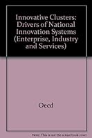 Innovative Clusters: Drivers of National Innovation Systems (Enterprise, Industry and Services) 9264187065 Book Cover