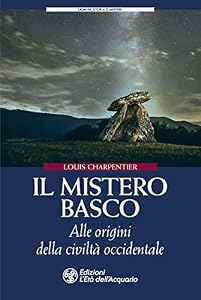 Il mistero basco. Alle origini della civiltà occidentale