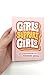Girls Support Girls: Empowering Quotes for Awesome Women