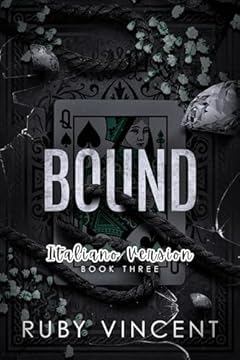 Bound: Un Romanzo d'Amore Harem Inverso (Casa di Carte Vol. 3)