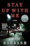 Stay Up With Me: Stories