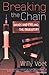 Breaking the Chain: Drugs and Cycling: The True Story (Yellow Jersey Cycling Classics)