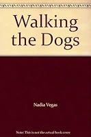 Walking the Dogs 0021886695 Book Cover