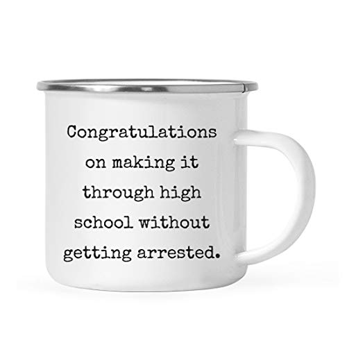 Andaz Press 11oz. Graduation Stainless Steel Campfire Coffee Mug Gift, Congratulations on Making it Through High School Without Getting Arrested, 1-Pack