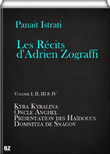 Les Récits d'Adrien Zograffi (complete 4 volumes) (French Edition)
