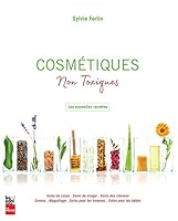 COSMÉTIQUES NON TOXIQUES : NOUVELLES RECETTES 289705574X Book Cover