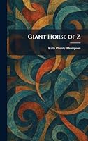 Giant Horse of Z 1025678095 Book Cover