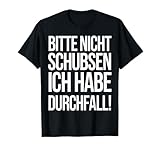 Bitte nicht schubsen ich habe Durchfall