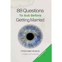 88 Questions to Ask Before Getting Married