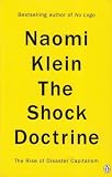 The Shock Doctrine by Naomi Klein (2007-09-18) - Naomi Klein