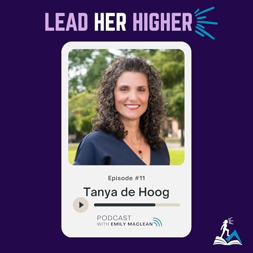 11. Lead Her Higher with Tanya de Hoog