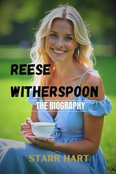 Paperback Reese Witherspoon: The biography (Amazing personalities you ought to read about) Book