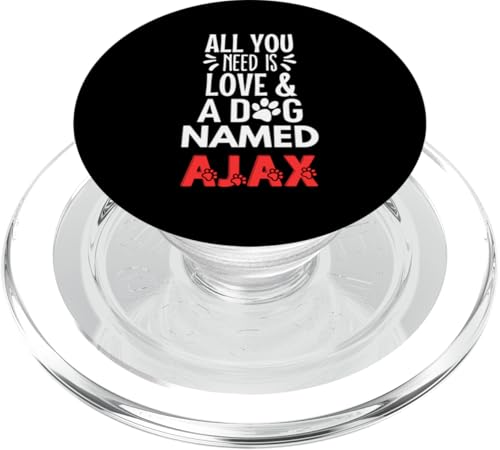 Nombre de perro Ajax - Todo lo que necesitas es amor! PopSockets PopGrip para MagSafe