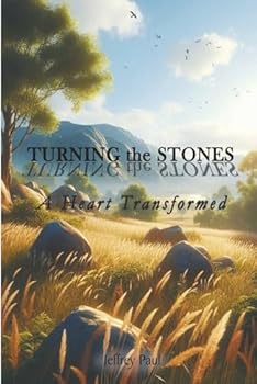 Paperback Turning the Stones: A Heart Transformed Book